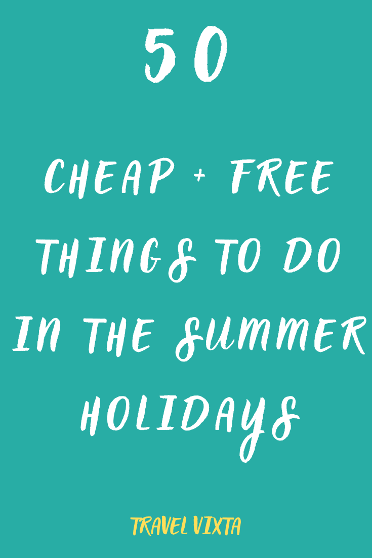 50 cheap and free things to do with kids in the summer holidays